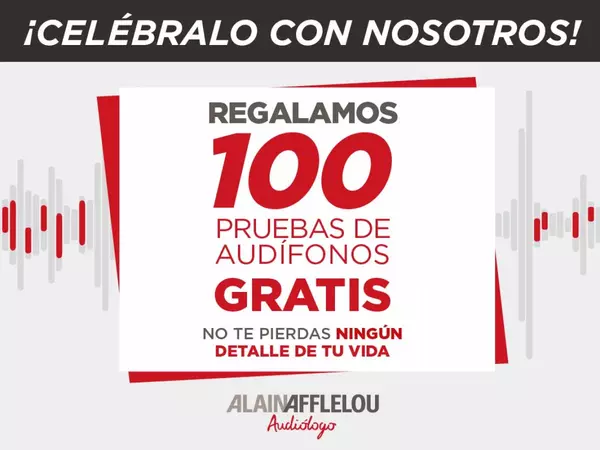 100 PRUEBAS DE AUDÍFONOS GRATIS