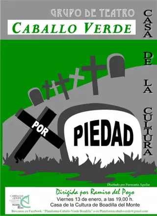 Caballo Verde representa "X Piedad" en la Casa de la Cultura