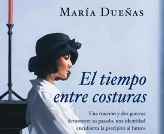 Tertulia literaria sobre la novela de María Dueñas "El tiempo entre costuras". 24 de Septiembre, 21.00 h